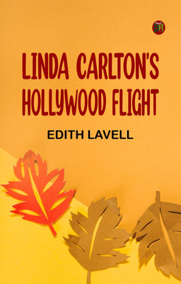 Linda Carlton's Hollywood Flight(Paperback, Edith Lavell)