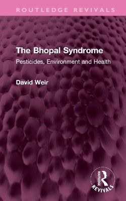 The Bhopal Syndrome(English, Hardcover, Weir David)