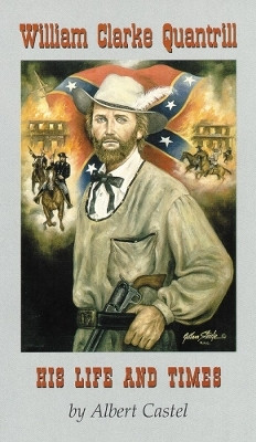 William Clarke Quantrill(English, Paperback, Castel Albert E.)