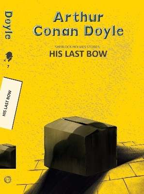 His Last Bow(English, Paperback, Conan Doyle Arthur Sir)