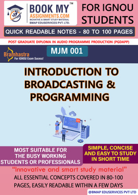 IGNOU MJM 1 Introduction to Broadcasting and Programming Study Material (Quick Readable Notes) For Ignou Student.(Paperback, BMA Publication)