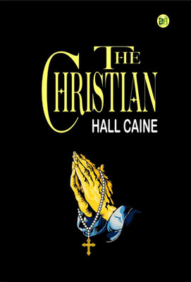 The Christian(Paperback, Hall Caine)