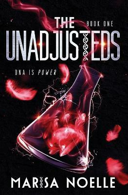 The Unadjusteds(English, Paperback, Noelle Marisa)