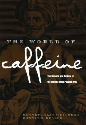 The World of Caffeine(English, Paperback, Weinberg Bennett Alan)