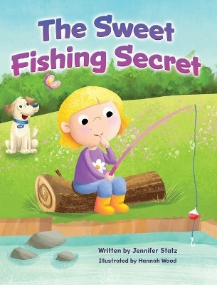 The Sweet Fishing Secret(English, Hardcover, Statz Jennifer)