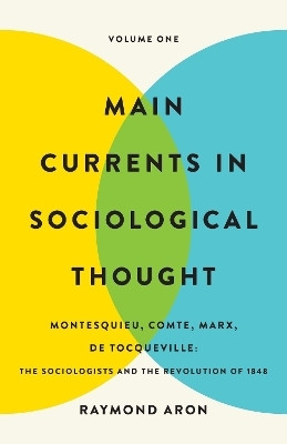 Main Currents in Sociological Thought: Volume One(English, Paperback, Aron Raymond)
