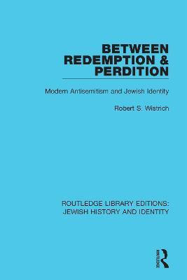 Between Redemption & Perdition(English, Paperback, Wistrich Robert S.)