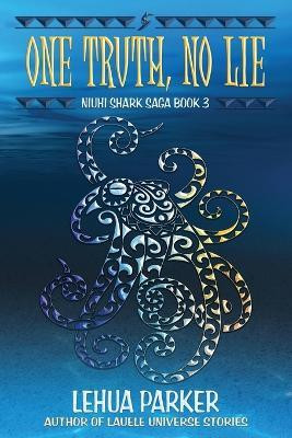 One Truth, No Lie(English, Paperback, Parker Lehua)