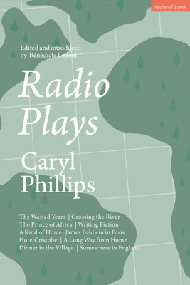 Radio Plays(English, Hardcover, Phillips Caryl)