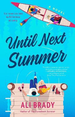 Until Next Summer(English, Paperback, Brady Ali)