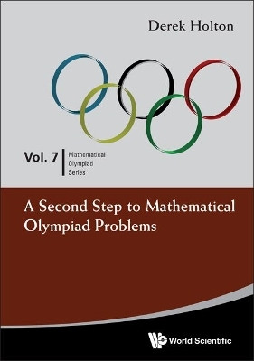 Second Step To Mathematical Olympiad Problems, A(English, Paperback, Holton Derek Allan)