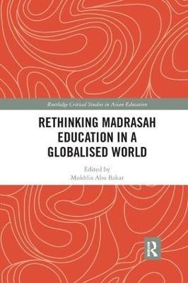 Rethinking Madrasah Education in a Globalised World(English, Paperback, unknown)