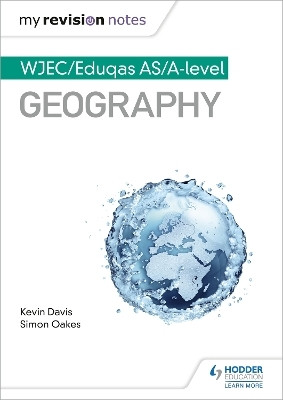 My Revision Notes: WJEC/Eduqas AS/A-level Geography(English, Paperback, Davis Kevin)