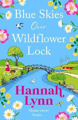 Blue Skies Over Wildflower Lock(English, Hardcover, Lynn Hannah)