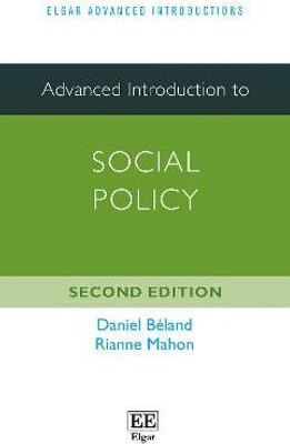 Advanced Introduction to Social Policy(English, Paperback, Beland Daniel)