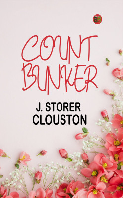 COUNT BUNKER(Paperback, J. Storer Clouston)