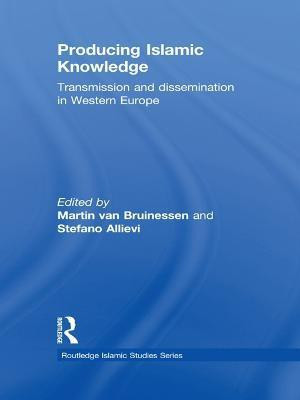 Producing Islamic Knowledge(English, Paperback, van Bruinessen Martin)
