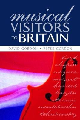 Musical Visitors to Britain(English, Paperback, Gordon Peter)