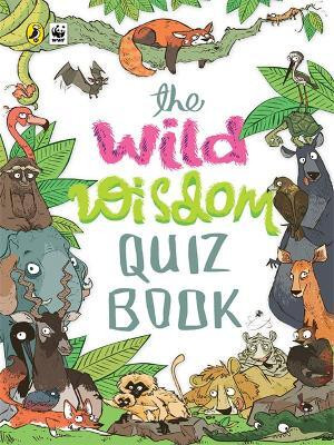The Wild Wisdom Quiz Book(English, Paperback, India WWF)