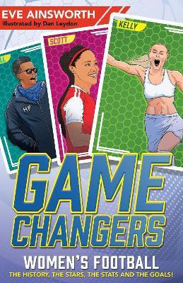 Gamechangers: The Story of Women's Football(English, Paperback, Ainsworth Eve)