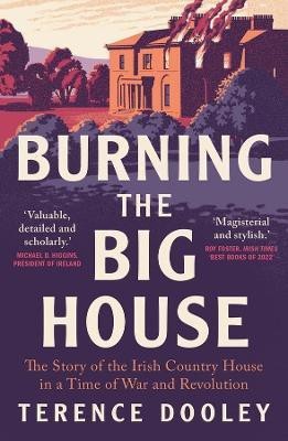 Burning the Big House(English, Paperback, Dooley Terence)