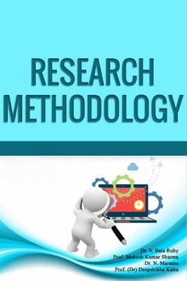 Research Methodology(Paperback, Dr. V. Bala Ruby,Prof. Mukesh Kumar Sharma,Dr. N. Maramu,Prof. (Dr.) Deepshikha Kalra)