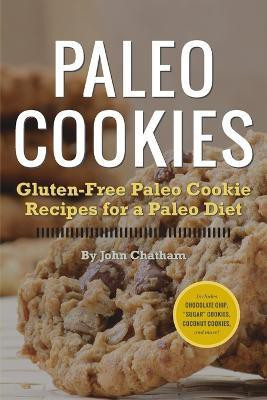 Paleo Cookies(English, Paperback, Chatham John)