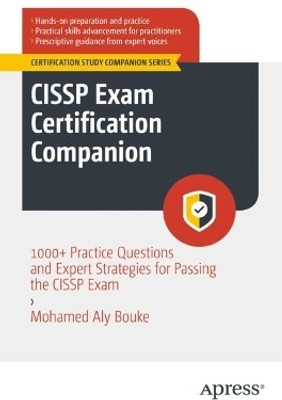 CISSP Exam Certification Companion(English, Paperback, Bouke Mohamed Aly)