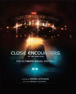 Close Encounters of the Third Kind the Ultimate Visual History(English, Hardcover, Klastorin Michael)