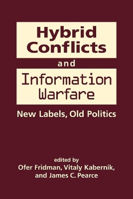 Hybrid Conflicts and Information Warfare(English, Hardcover, unknown)