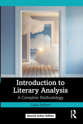 Introduction to Literary Analysis:A Complete Methodology(Paperback, Hébert, Louis)
