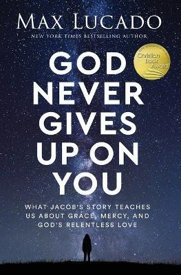 God Never Gives Up on You(English, Paperback, Lucado Max)