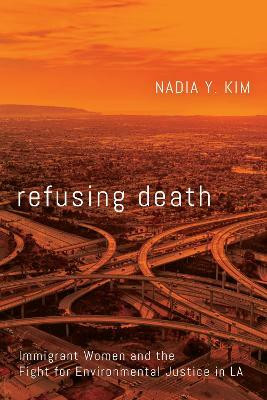 Refusing Death(English, Paperback, Kim Nadia Y.)