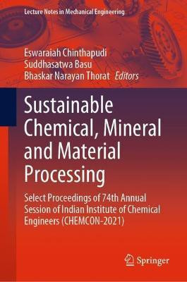 Sustainable Chemical, Mineral and Material Processing(English, Hardcover, unknown)