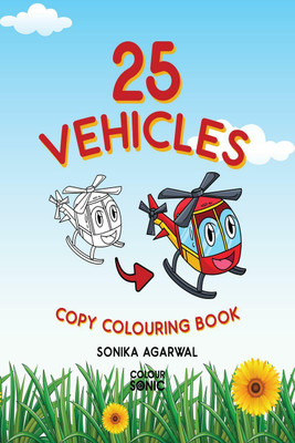 25 Vehicles Copy Colouring Book(English, Paperback, Sonika Agarwal)