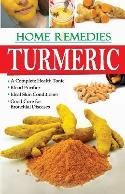 Home Remedies Turmaric(English, Paperback, Sharma Rajiv Dr.)