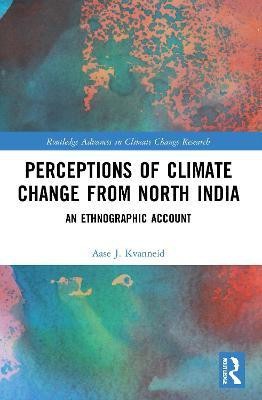 Perceptions of Climate Change from North India(English, Paperback, Kvanneid Aase J.)