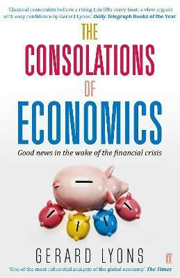The Consolations of Economics(English, Paperback, Lyons Gerard)