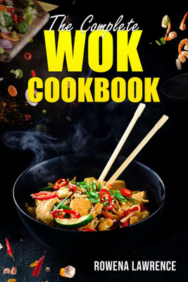 THE COMPLETE WOK COOKBOOK(English, Paperback, Rowena Lawrence)