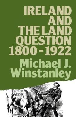 Ireland and the Land Question 1800-1922(English, Paperback, Winstanley Michael J.)