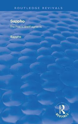 Revival: Sappho - Poems and Fragments (1926)(English, Paperback, Sappho)