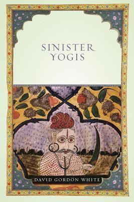 Sinister Yogis(English, Paperback, White David Gordon)