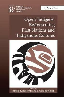 Opera Indigene: Re/presenting First Nations and Indigenous Cultures(English, Paperback, unknown)