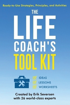The Life Coach's Tool Kit(English, Paperback, Seversen Erik)