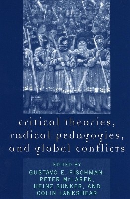 Critical Theories, Radical Pedagogies, and Global Conflicts(English, Paperback, unknown)