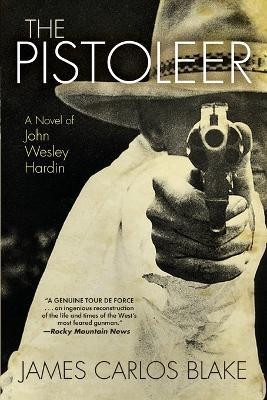 The Pistoleer(English, Paperback, Blake James Carlos)