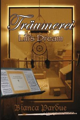 Traumerei: Lili's Dream(English, Paperback, Pardue Bianca)