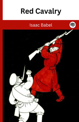 Red Cavalry(Hardcover, Isaac Babel)
