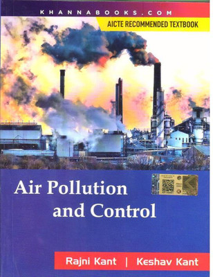 Air Pollution and Control Engineering | AICTE Recommended(English, Paperback, Kant Rajni Kant, Keshav)
