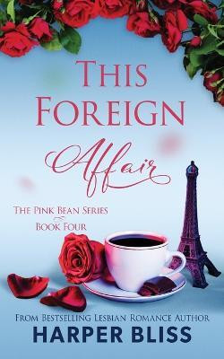 This Foreign Affair(English, Paperback, Bliss Harper)